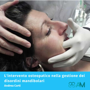 Andra Corti odontoiatria l'intervento osteopatico nella gestione dei disordini temporo-mandibolari corso online