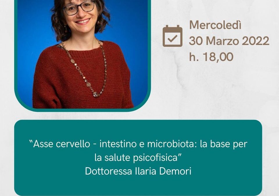 webinar Asse cervello intestino e microbiota la base per la salute psicofisica Ilaria Demori