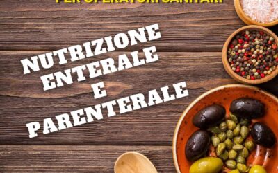 Rivoluziona la tua pratica clinica: 5 motivi per conoscere i principi di una buona nutrizione enterale e parenterale