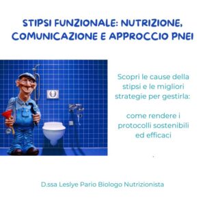 STIPSI NUTRIZIONE FUNZIONALE, COMUNICAZIONE E APPROCCIO PNEI Leslye Pario