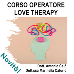 Corso Operatore LOVE Therapy Calò Caforio Liberation Of Veiled Emotions
